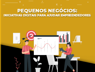 Pequenos negócios: iniciativas digitais para ajudar empreendedores