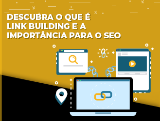 Link Building: o que é, como fazer e sua importância para o SEO