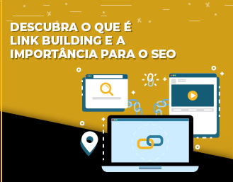 Link Building: o que é, como fazer e sua importância para o SEO