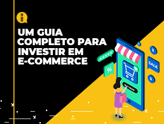 Um guia completo para investir em e-commerce