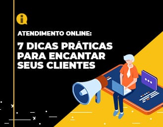 Atendimento online: 7 dicas práticas para encantar seus clientes