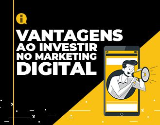 Vantagens ao investir no marketing digital