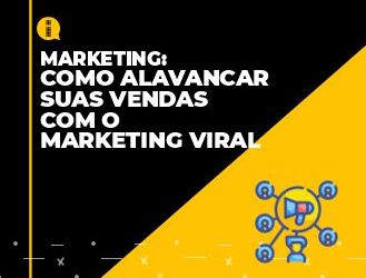 Como alavancar suas vendas com o Marketing Viral