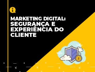 Segurança e experiência do cliente