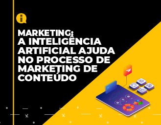 A inteligência artificial ajuda no processo de marketing de conteúdo￼