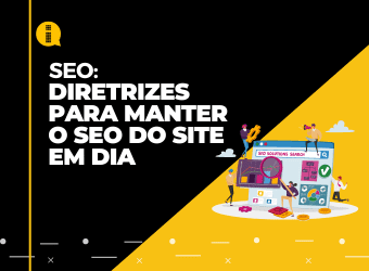 SEO – diretrizes para manter o SEO do site em dia￼