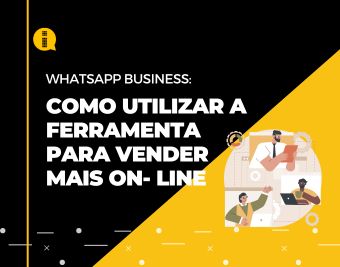 Como utilizar WhatsApp Business para vender mais on-line