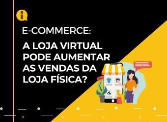 A loja virtual pode aumentar as vendas da loja física?