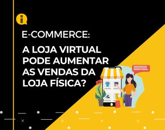 A loja virtual pode aumentar as vendas da loja física?