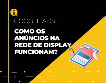 Como os anúncios na Rede de Display funcionam?