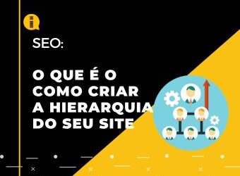 O que é o como criar a hierarquia do seu site