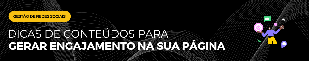 Gestao-de-redes-sociais-_-Dicas-de-conteudos-para-gerar-engajamento-na-sua-pagina