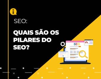 Quais são os pilares do SEO?