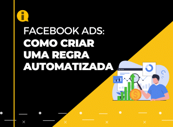 Facebook Ads – Como criar uma regra automatizada