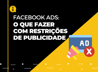 Facebook Ads – O que fazer com restrições de publicidade