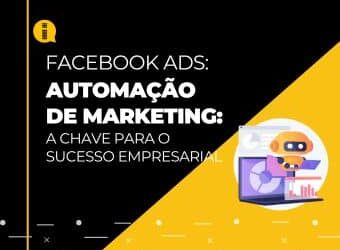 Automação de marketing – A chave para o sucesso empresarial