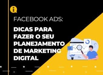 Dicas para fazer o seu planejamento de marketing digital