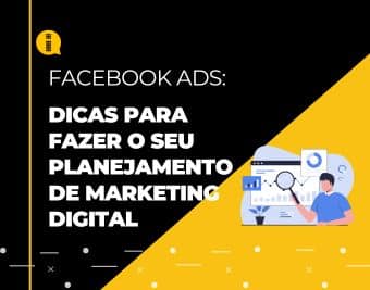 Dicas para fazer o seu planejamento de marketing digital