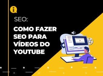 Como fazer SEO para vídeos do YouTube